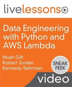[Oreilly] Data Engineering with Python and AWS Lambda LiveLessons